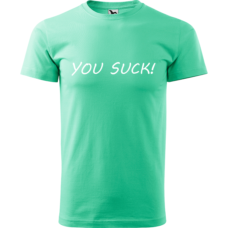 Ručně malované pánské bavlněné tričko - You Suck! Barva trička: MÁTOVÁ, Velikost trička: M, Barva motivu: BÍLÁ