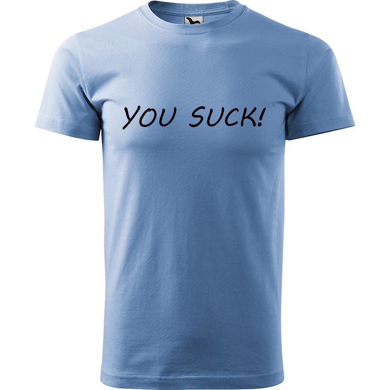 Ručně malované pánské bavlněné tričko - You Suck! Barva trička: NEBESKY MODRÁ, Velikost trička: S, Barva motivu: ČERNÁ