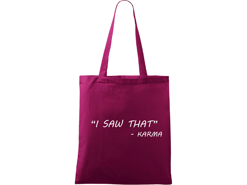 Ručně malovaná menší plátěná taška - "I Saw That" - Karma Barva tašky: RŮŽOVÁ, Barva motivu: BÍLÁ