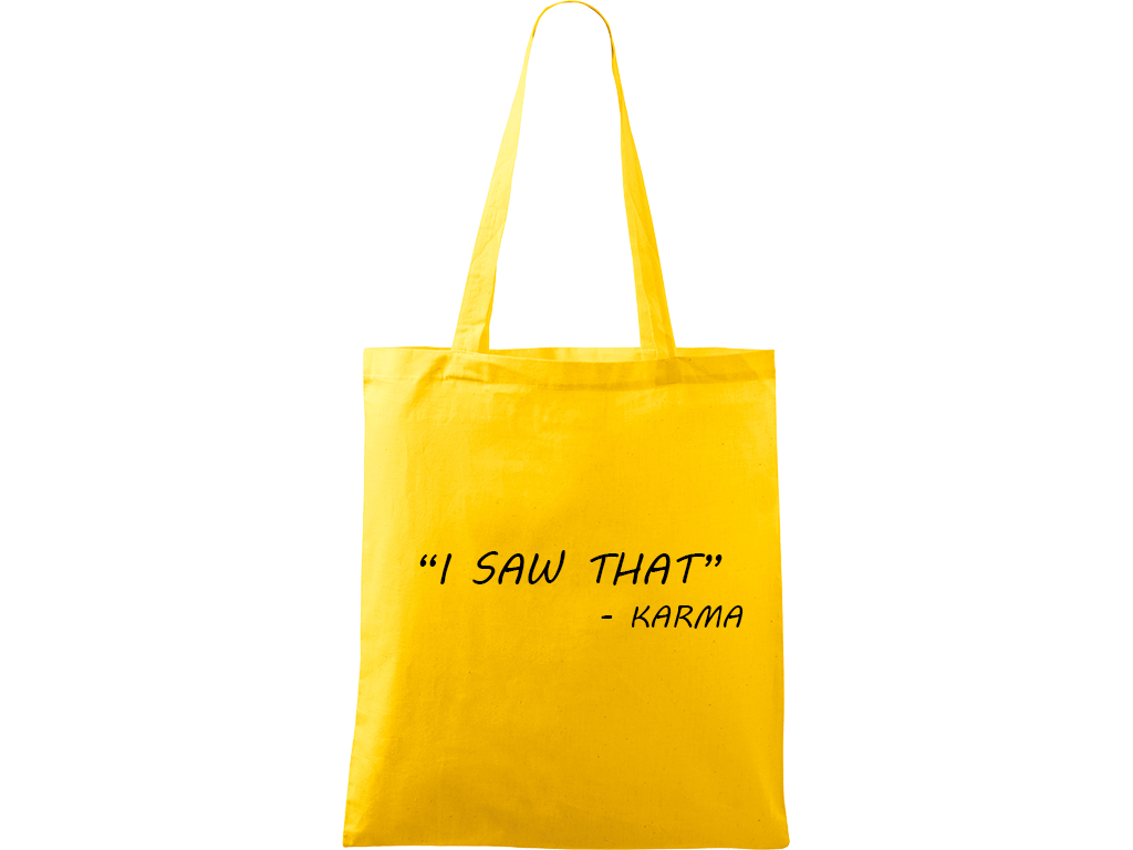 Ručně malovaná menší plátěná taška - "I Saw That" - Karma Barva tašky: ŽLUTÁ, Barva motivu: ČERNÁ