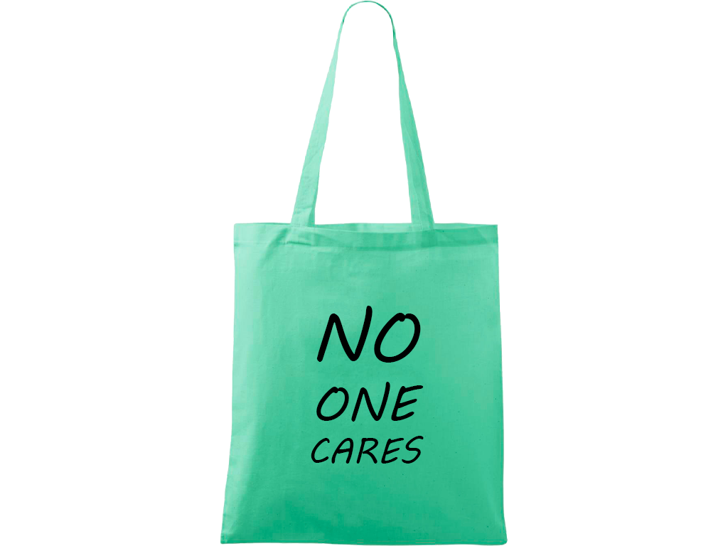 Ručně malovaná menší plátěná taška - No One Cares Barva tašky: SVĚTLE ZELENÁ, Barva motivu: ČERNÁ