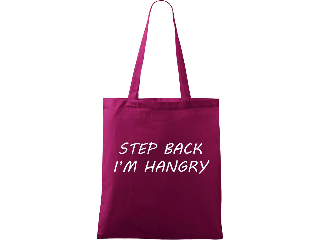 Ručně malovaná menší plátěná taška - Step Back - I'm Hangry Barva tašky: RŮŽOVÁ, Barva motivu: BÍLÁ