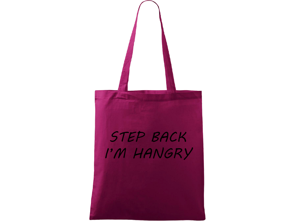 Ručně malovaná menší plátěná taška - Step Back - I'm Hangry Barva tašky: RŮŽOVÁ, Barva motivu: ČERNÁ