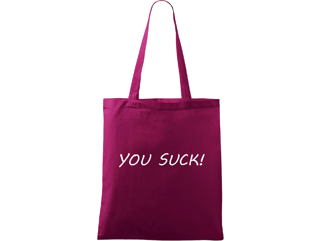 Ručně malovaná menší plátěná taška - You Suck! Barva tašky: RŮŽOVÁ, Barva motivu: BÍLÁ