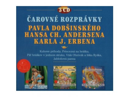 Čarovné rozprávky P. Dobšinského, H. Ch. Andersena a K. J. Erbena - 3CD