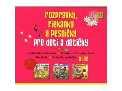 Rozprávky, riekanky a pesničky pre deti a detičky - 3CD