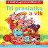 Tri prasiatka a vlk
