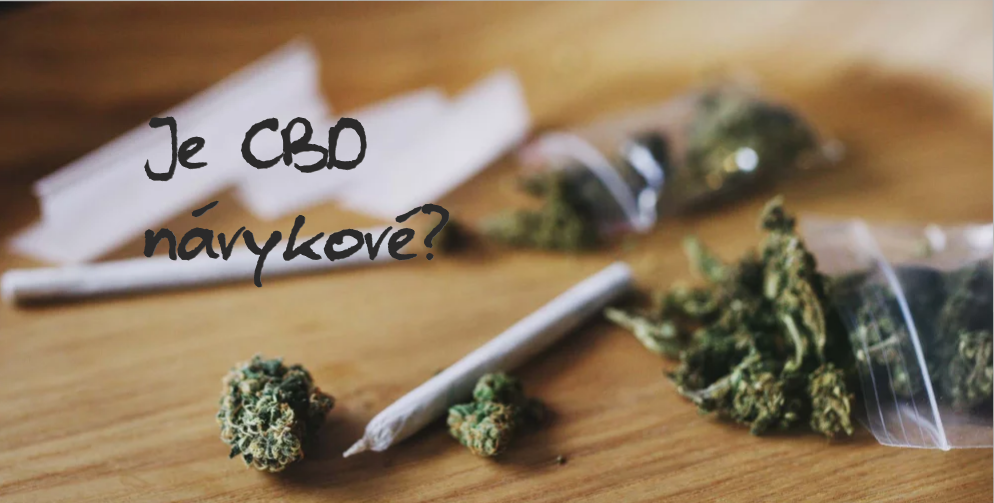 Je CBD návykové ?