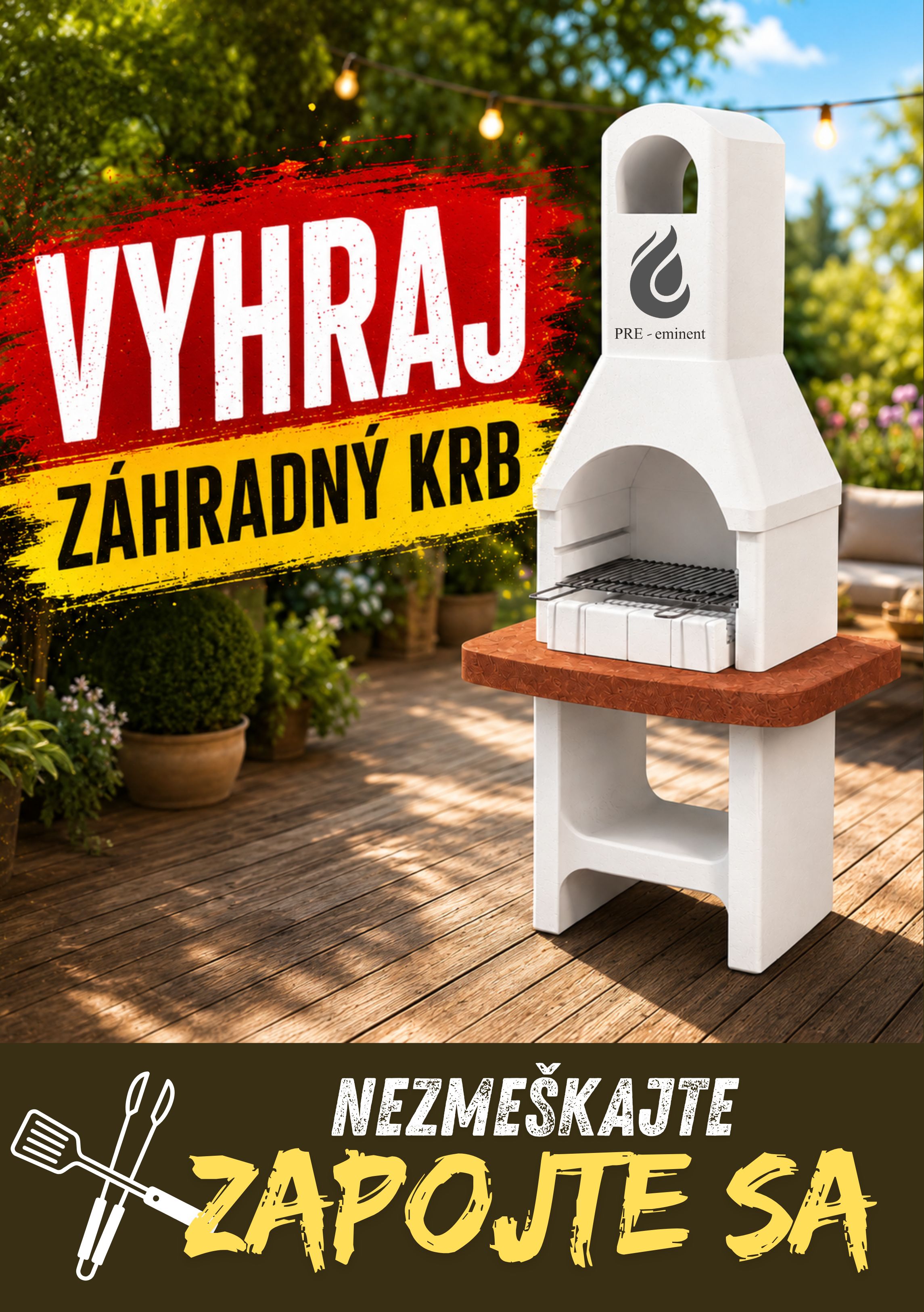 Vyhrajte záhradný krb PRE-eminent