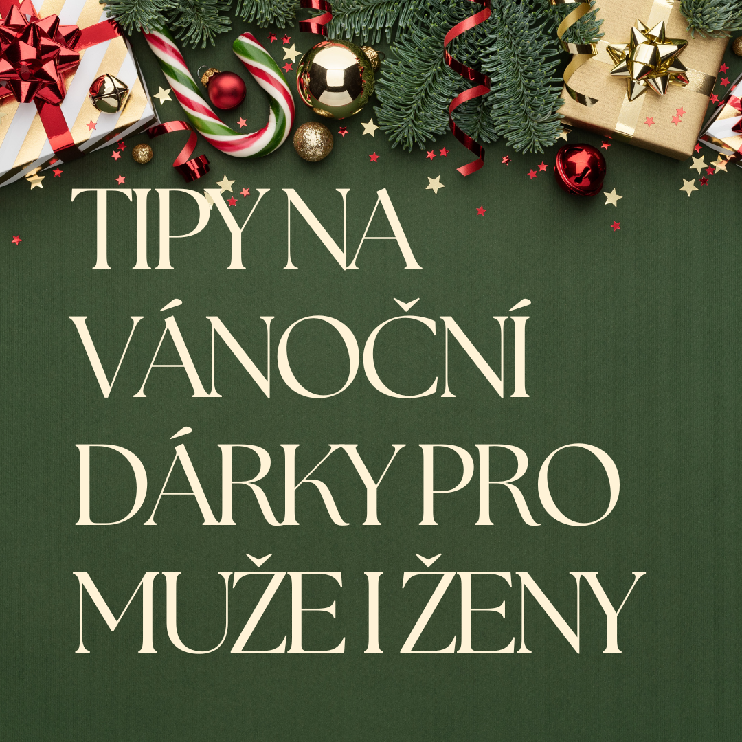 TIPY NA DÁRKY K VÁNOCŮM PRO MUŽE I ŽENY 🎁