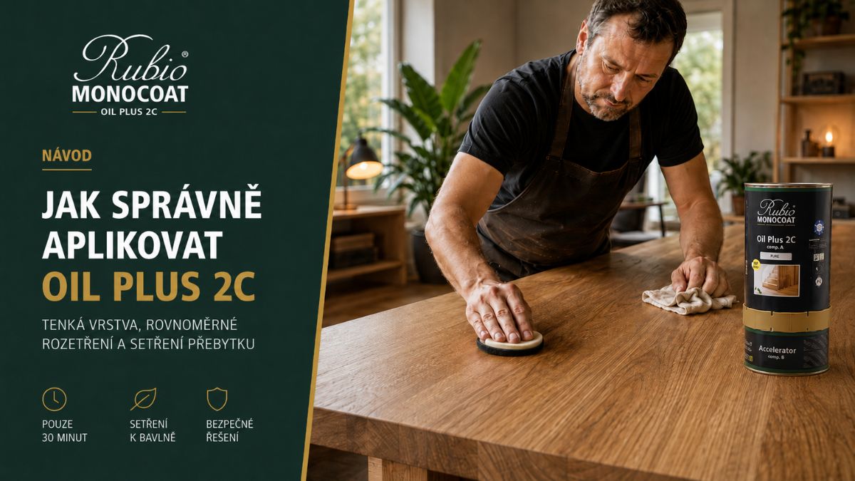 RUBIO MOCOCOAT OIL PLUS 2C: KOMPLETNÍ PRŮVODCE POUŽITÍM