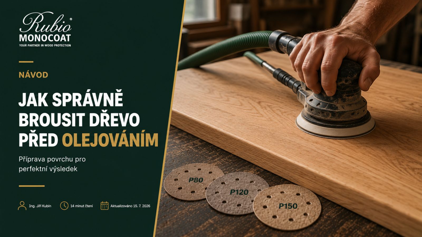 JAK SPRÁVNĚ BROUSIT DŘEVO PŘED OLEJOVÁNÍM