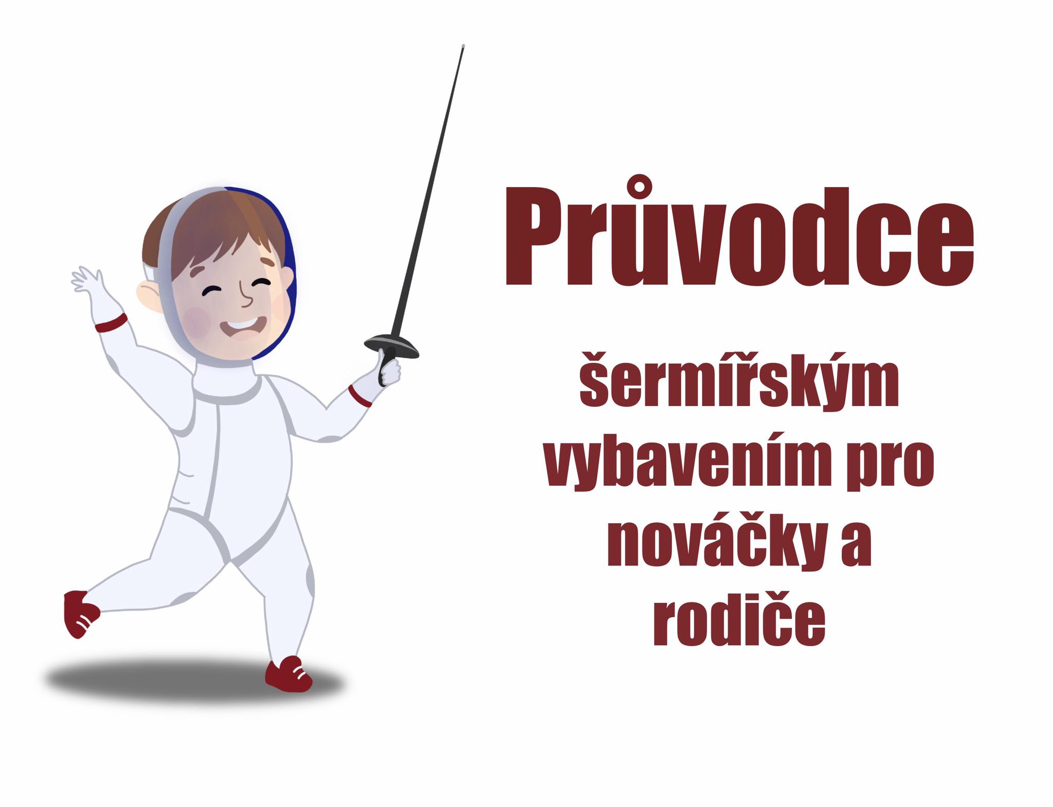 Průvodce šermířským vybavením pro nováčky a rodiče