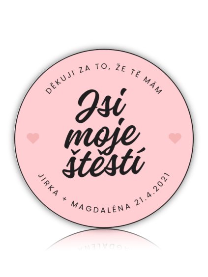 Jsi moje stesti + jmena a datum kruh barevny