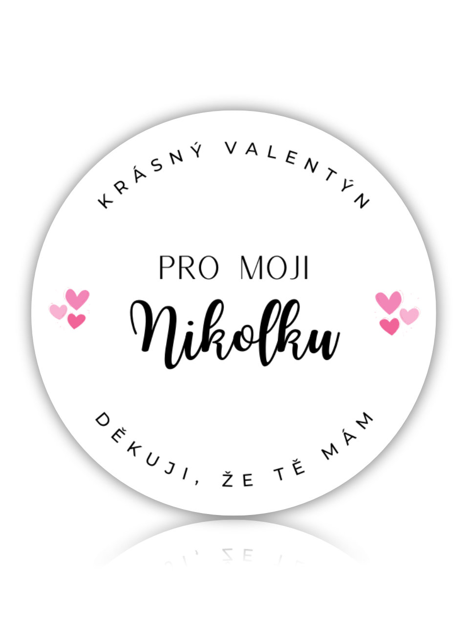 Dárková nálepka - Pro moji lásku + valentýn a děkování