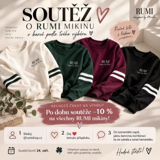 🎁 SOUTĚŽ O RUMI MIKINU PODLE TVÉHO VÝBĚRU! Jedna z vás si odnese ručně šitou RUMI mikinu v barevné kombinaci, kterou si...