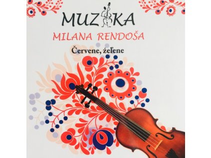 CD - Muzika Milana Rendoša Červene, žeľene