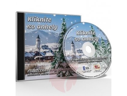 CD FsK KEČERA z obce JAKUBANY - Kliknite so anhely (koledy)