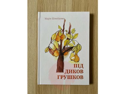 Kniha Pod divou hruškou - Mária Šmajdová