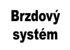 Brzdový systém