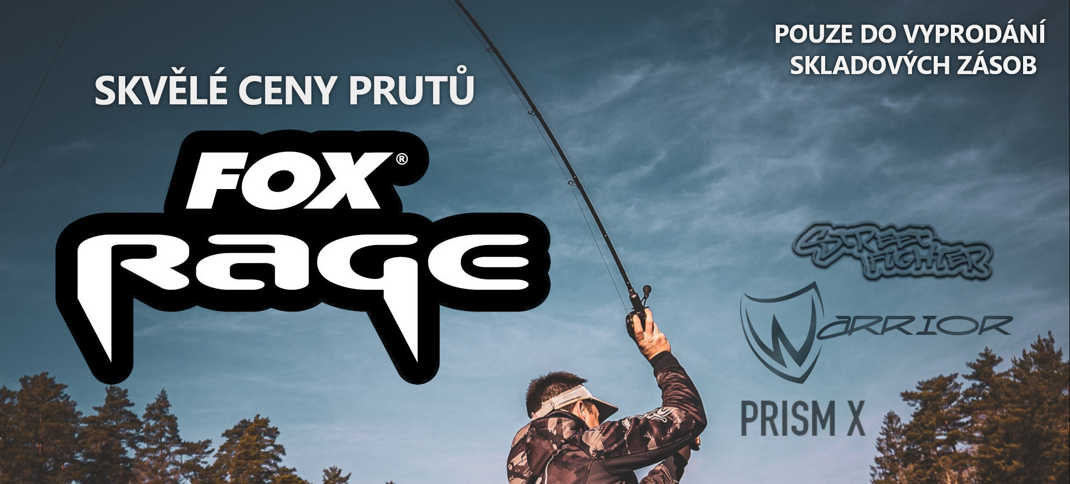 Pruty FOX RAGE za skvělé ceny!