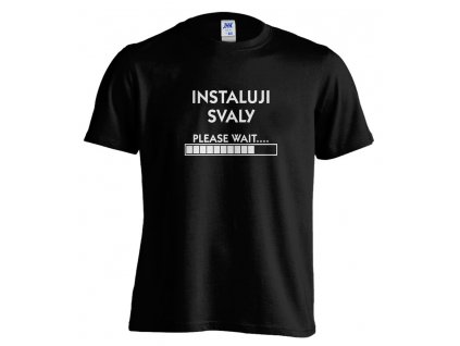 Pánské tričko - INSTALUJI SVALY PLEASE WAIT