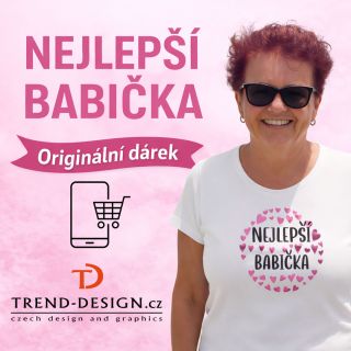 💐 Protože ty nejlepší babičky si zaslouží ty nejlepší trička ❤️ Originální trička, která potěší, pobaví a zahřejí u srdce....