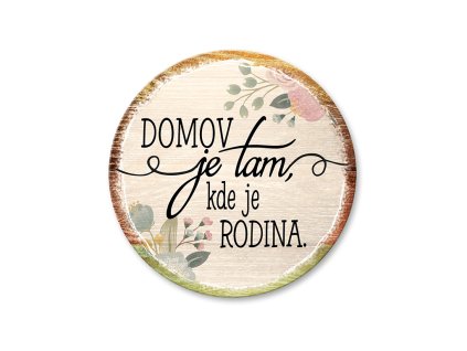 100226 nekupto dreveny podtacek domov je tam kde sladky domov