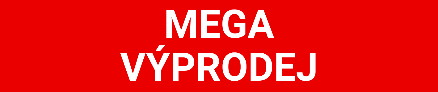 MEGA VÝPRODEJ
