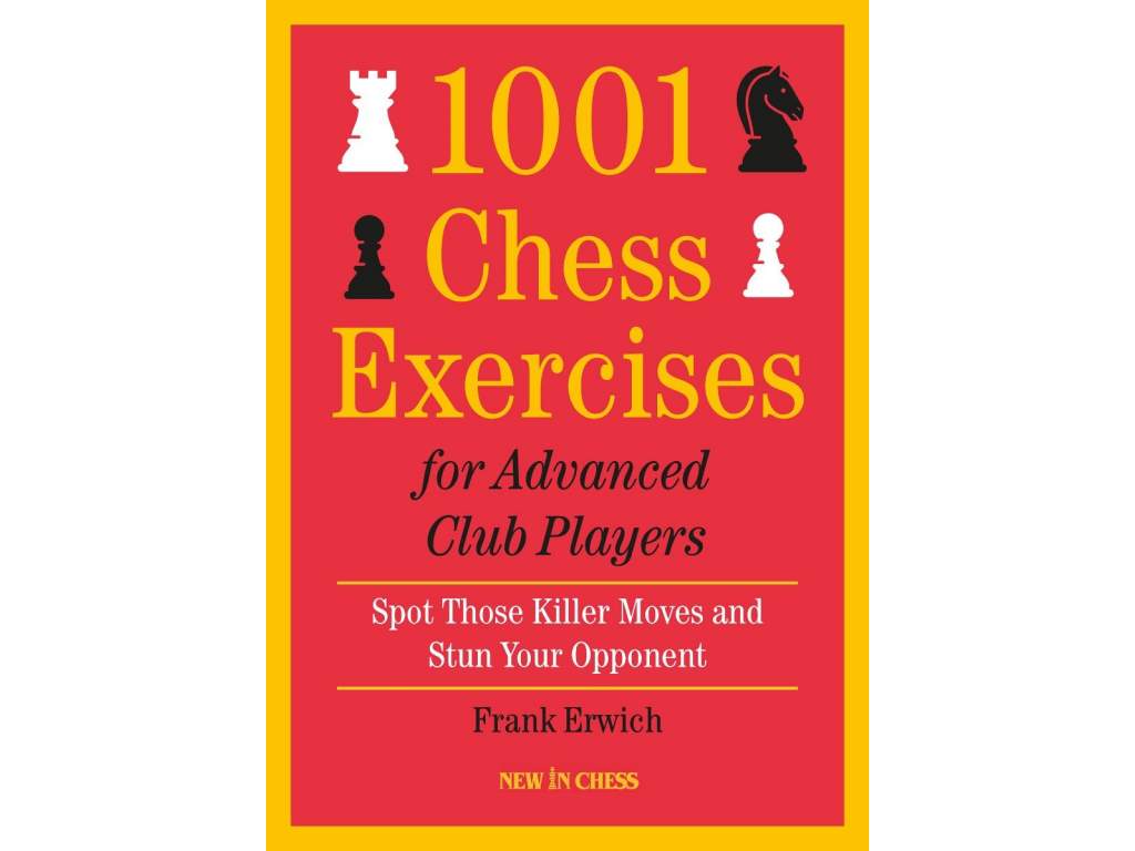 6999 1001 chess exercises for advanced club players