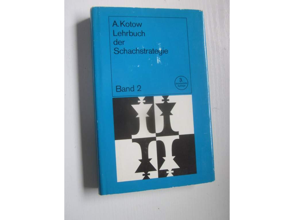 A Kotow+Lehrbuch der Schachstrategie Band 2