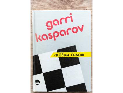 Garri Kasparov; Skúška časom