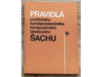 Pravidla praktického, korespondenčního, kompozičního a bleskového šachu 1983