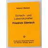 Wieteck : Schach- und Lebenskünstler; Friedrich Sämisch