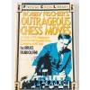 9311 bobby fischer outrageous chess moves