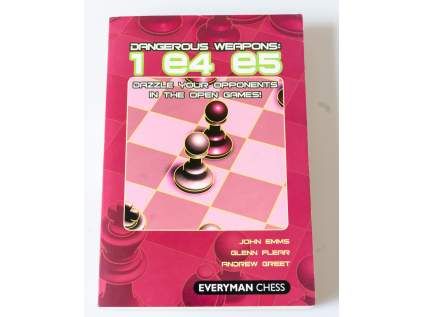 Dangerous Weapons: 1 e4 e5