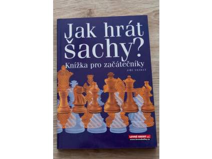 Jak hrát šachy? Knížka pro začátečníky