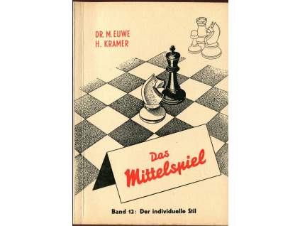 Das Mittelspiel Band 12 Der Individuelle Stil