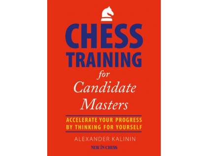 Chess Training for Candidate Masters