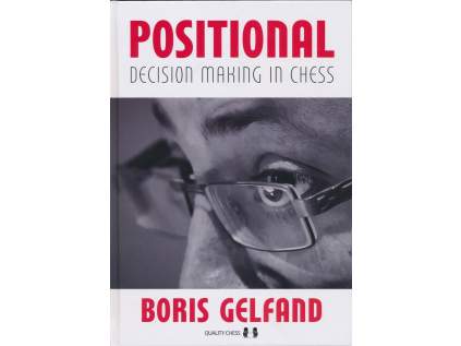 Positional Decision Making in Chess by Boris Gelfand