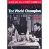 Mikhail Tal's Best Games 2 - The World Champion