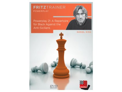 Power Play 21: A repertoire for black against the Anti-Sicilians, Daniel King - verzia na stiahnutie (anglicky, nemecky)