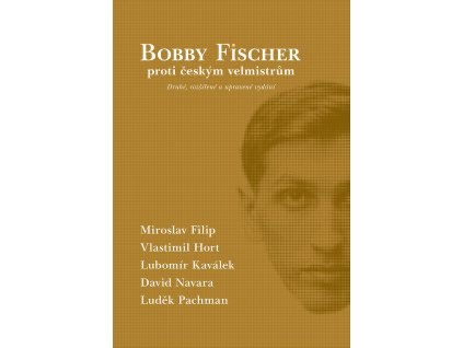 01 bobby fischer proti ceskym velmistrum