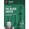 The Black Sniper: A Hypermodern Weapon for Attackers!, Charlie Storey - verzia na stiahnutie (anglicky)