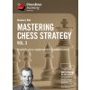 Mastering Chess Strategy Vol.3 - Exploit your opponent’s weaknesses!, Robert Ris - verzia na stiahnutie (anglicky)
