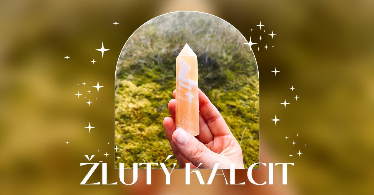 Rituál zasílání pomocné energie na dálku se žlutým kalcitem