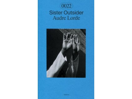 Sister Outsider - Audre Lorde - česky