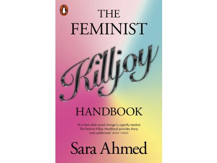 the feminist killjoy handbook