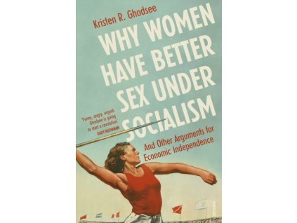 why women have better sex under socialism 9781529110579 33