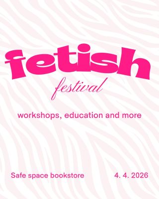 Our FETISH FESTIVAL is coming closer! Workshops, education, community,.. come feel safe and supported while sharing our...